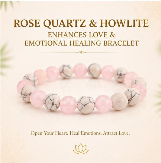 ROSE QUARTZ & HOWLITE - ENHANCES LOVE & EMOTIONAL HEALING