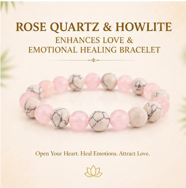 ROSE QUARTZ & HOWLITE - ENHANCES LOVE & EMOTIONAL HEALING