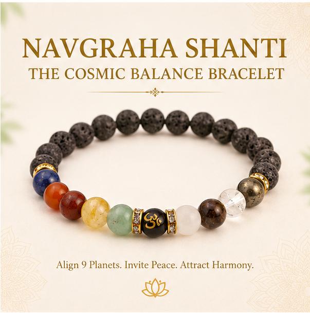 NAVGRAHA SHANTI - THE COSMIC BALANCE BRACELET